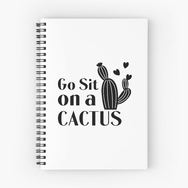 Item preview, Go Sit On A Cactus designed and sold by lightseeker14.