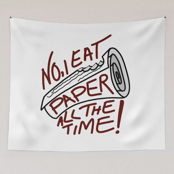 Item preview, No I Eat Paper All The Time (I Think You Should Leave) designed and sold by Puffoo.