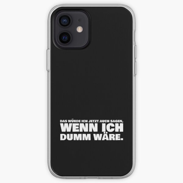 Kopie von That's what i would say now if i were stupid. White font iPhone Soft Case