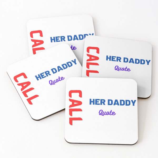 Item preview, Call Her Daddy Quote designed and sold by The Full Cart.