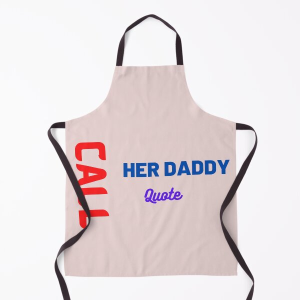 Item preview, Call Her Daddy Quote designed and sold by The Full Cart.