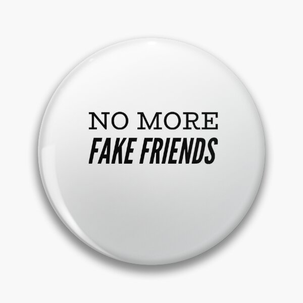 Item preview, No More Fake Friends designed and sold by MillanMarketing.