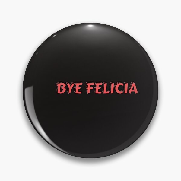 Item preview, BYE FELICIA NO MORE FAKE FRIENDS GIRLY STICKER designed and sold by TrinityGIRL.
