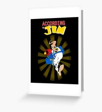 According to Jim Greeting Card