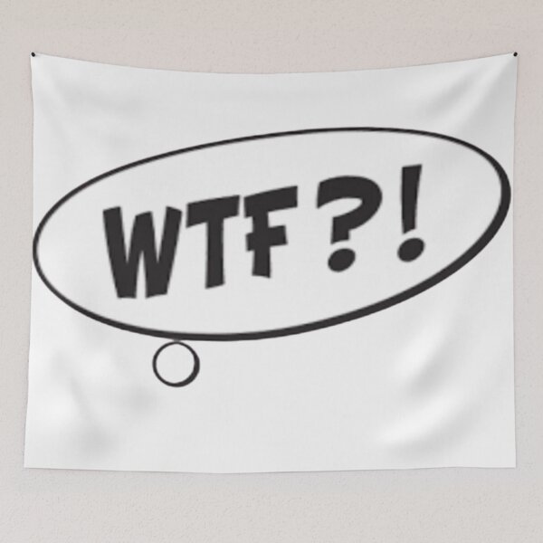 Item preview, WTF ?! designed and sold by CLC54.