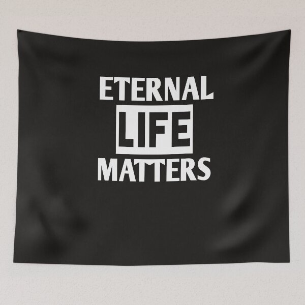 Item preview, Eternal life matters designed and sold by Andreastore.