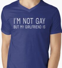 I'm Not Gay But My Girlfriend Is Men's V-Neck T-Shirt