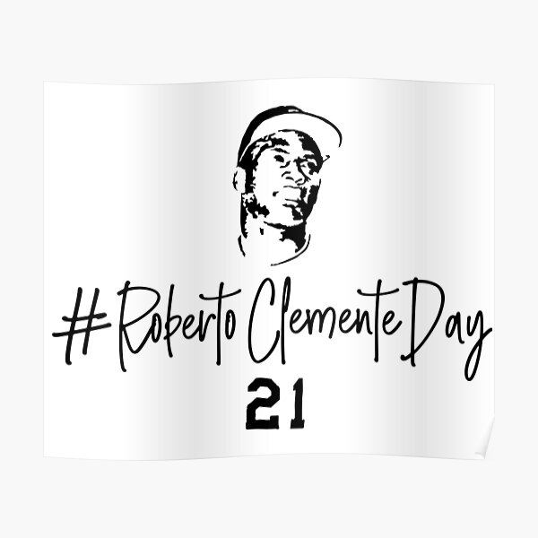 Roberto Clemente day Poster for Sale by Feel Artistry.