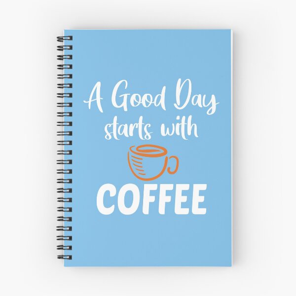 Item preview, A Good Day Starts With Coffee designed and sold by JustGift.