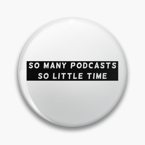 Item preview, So many podcasts so little time designed and sold by avit1.