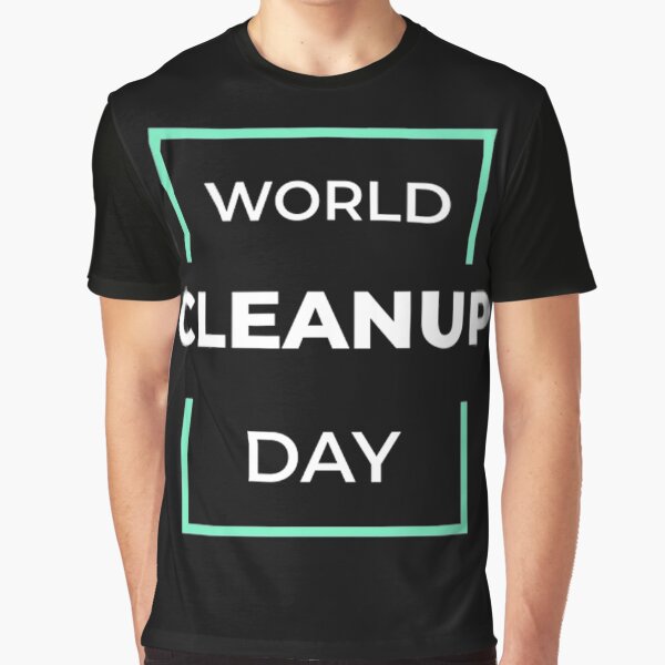 World Cleanup Day Graphic T-Shirt
