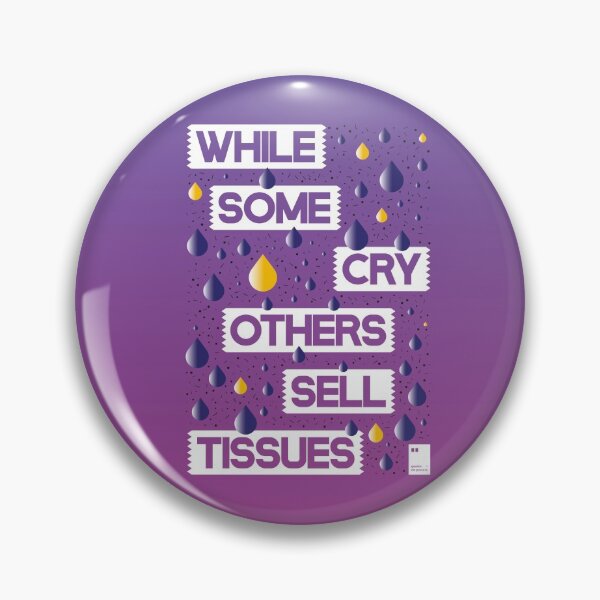 Item preview, While some cry, others sell tissues designed and sold by quotesonposters.