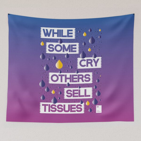 Item preview, While some cry, others sell tissues designed and sold by quotesonposters.