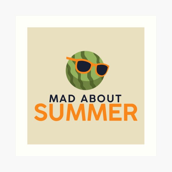 Mad about Summer Art Print