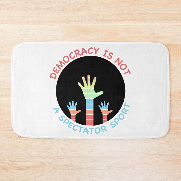 Item preview, Democracy Is Not A Spectator Sport designed and sold by zackup.