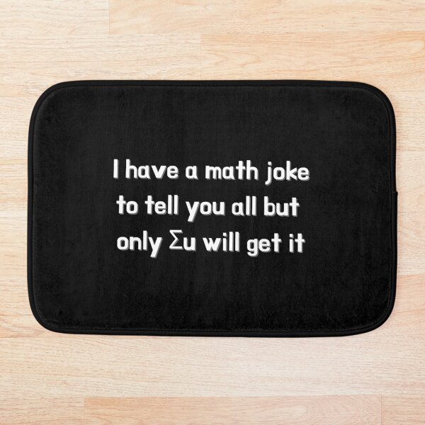 Item preview, Mathematical Jest Requiring The Understanding Of The Use Of Sigma In Equations designed and sold by Axley.