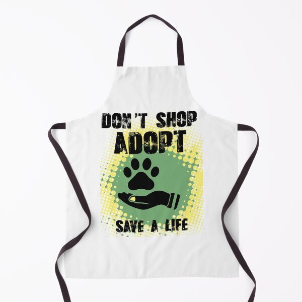 Item preview, Don't Adopt Save A Life - Dog Lovers Dogs designed and sold by Superhero Gear.