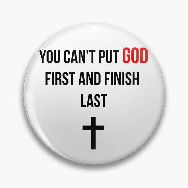 Item preview, You cant put God first and finish last designed and sold by tripanthias.