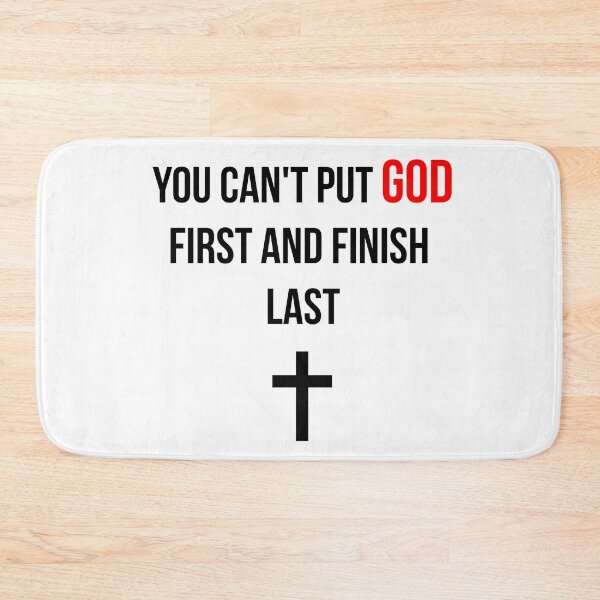 Item preview, You cant put God first and finish last designed and sold by tripanthias.