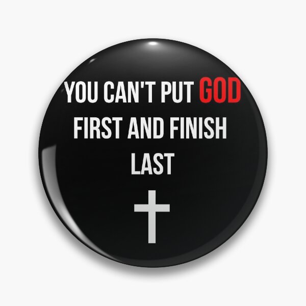 Item preview, You cant put God first and finish last designed and sold by tripanthias.
