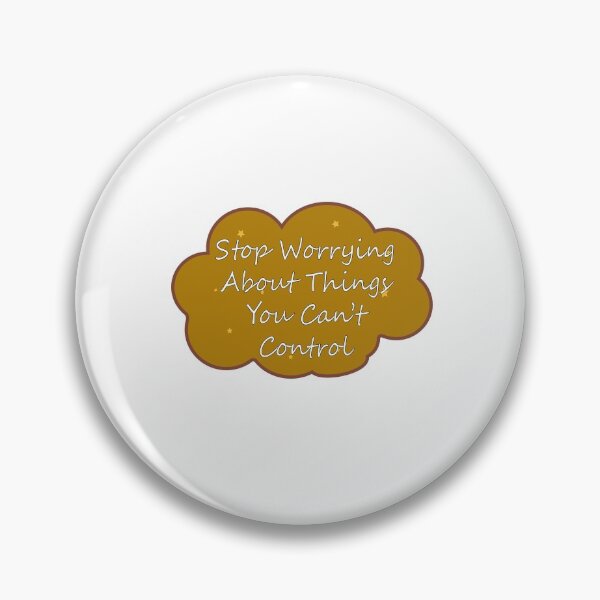 Item preview, Stop Worrying About Things You Can't Control designed and sold by Fas Designs.