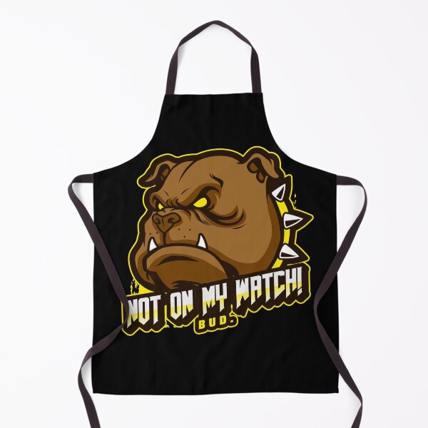 Item preview, NOT ON MY WATCH! BUD. designed and sold by FinalCut55.
