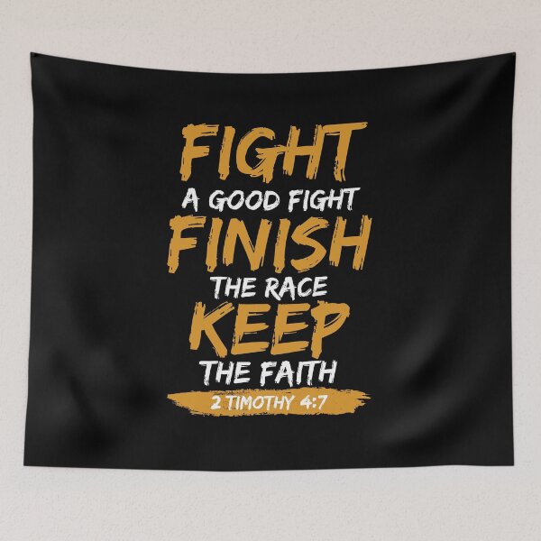Item preview, Fight a good fight, finish the race, keep the faith designed and sold by wazoosi.
