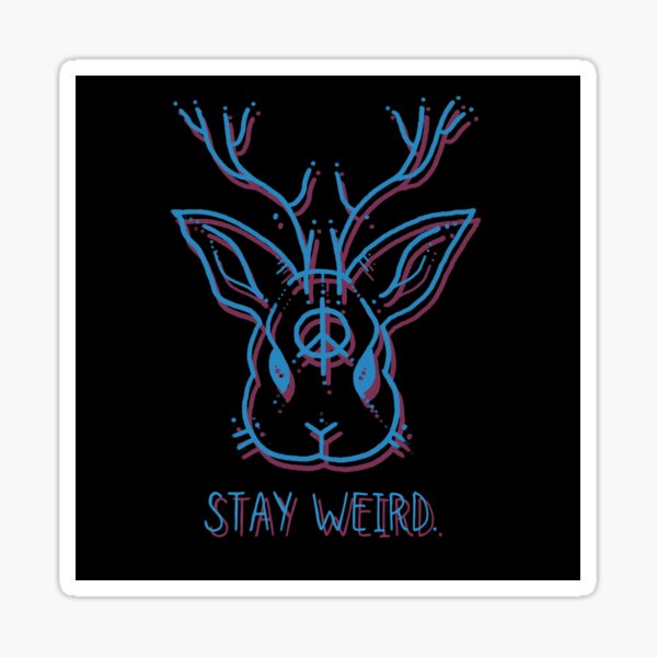 Item preview, Stay weird. Again.  designed and sold by JackieLopeArt.