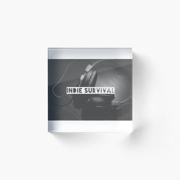 INDIE SURVIVAL COLLECTION Acrylic Block