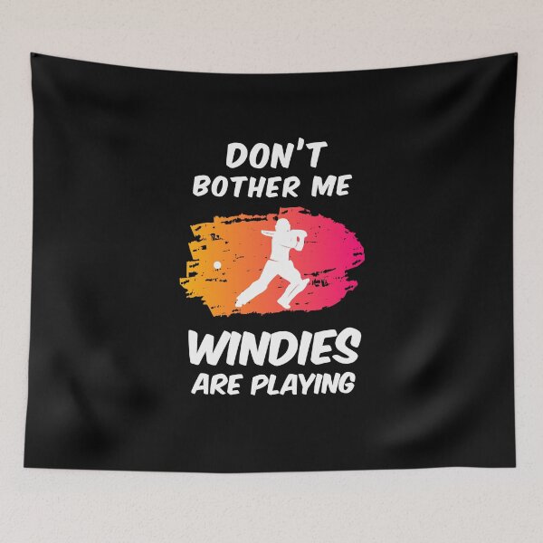 Item preview, Don't Bother me, Windies are Playing Cricket designed and sold by Uppercase Tees.