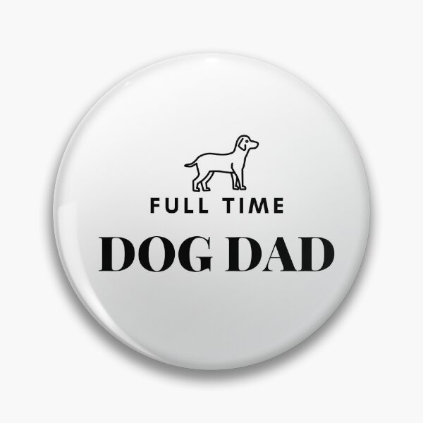 Item preview, Full time dog dad designed and sold by ShopSpot.
