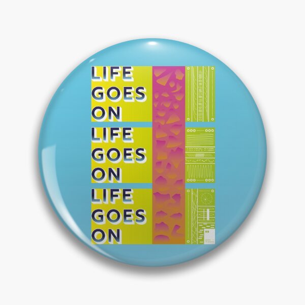 Item preview, Life goes on designed and sold by quotesonposters.