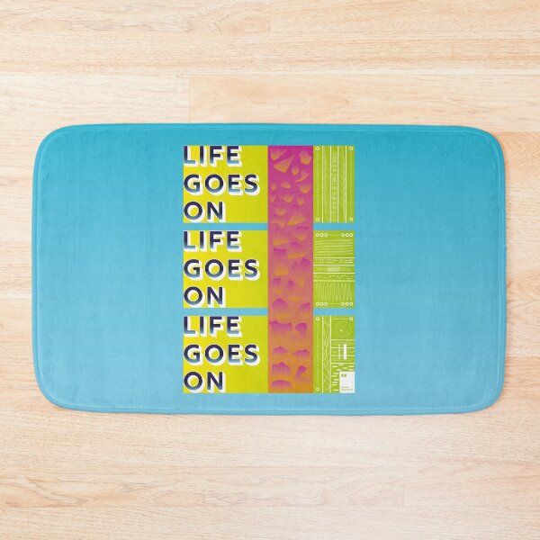 Item preview, Life goes on designed and sold by quotesonposters.