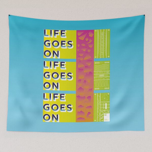 Item preview, Life goes on designed and sold by quotesonposters.