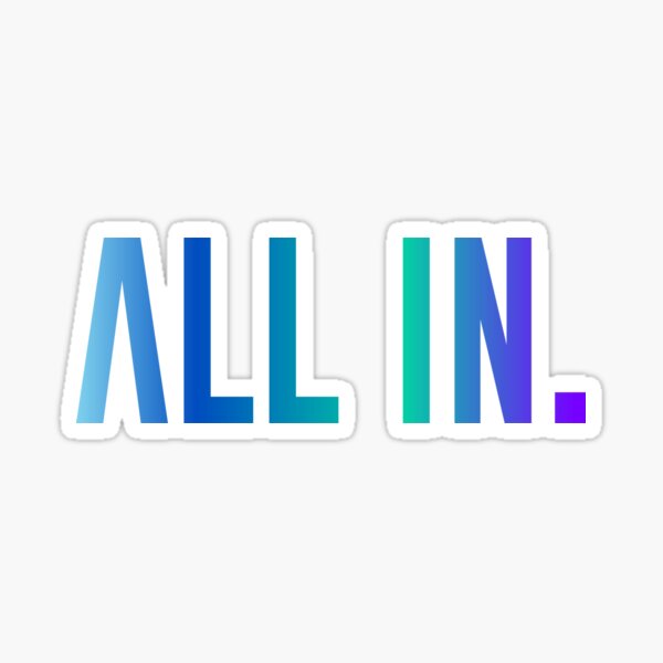 All In. (Blues) Sticker