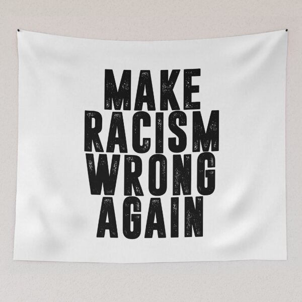 Item preview, MAKE RACISM WRONG AGAIN designed and sold by RafaelLopezz.