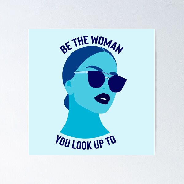 Item preview, be the woman you look up to designed and sold by The Little Boutique.