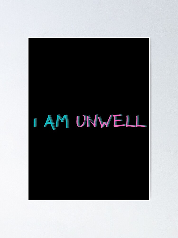 call-her-daddy-quote-i-am-unwell-poster-by-tripanthias-redbubble