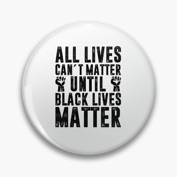 Item preview, ALL LIVES CAN´T MATTER UNTIL BLACK LIVES MATTER designed and sold by RafaelLopezz.