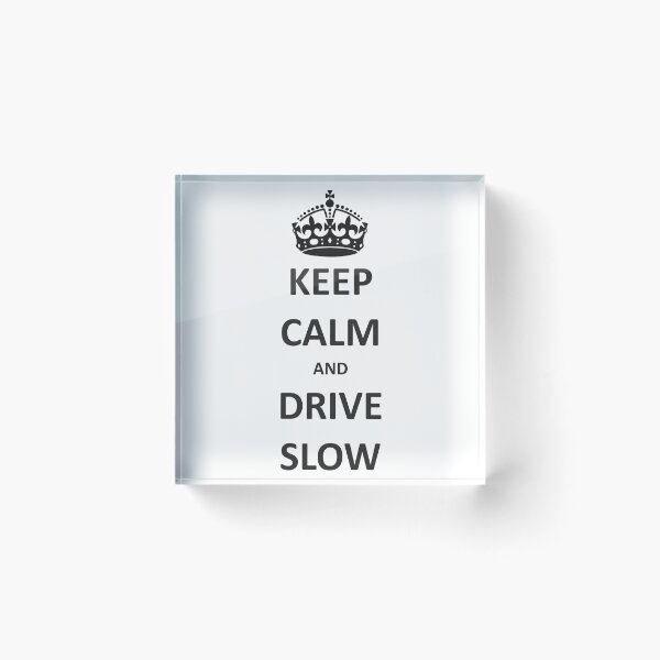 Item preview, Keep calm and drive slow designed and sold by 3coma14.