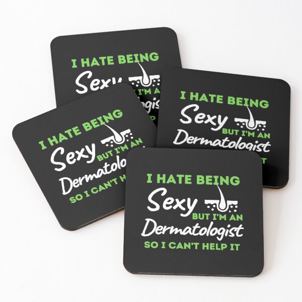 Item preview, I Hate Being Sexy But I'm A Dermatologist So I Can't Help It designed and sold by bifkee19.