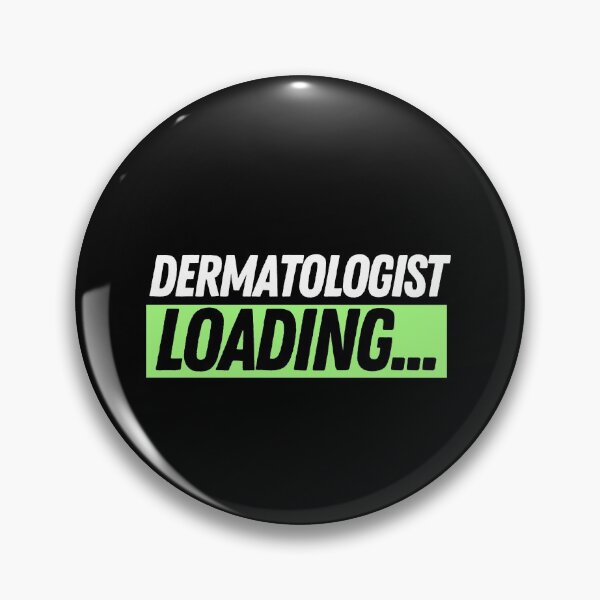Item preview, Dermatologist Loading... designed and sold by bifkee19.