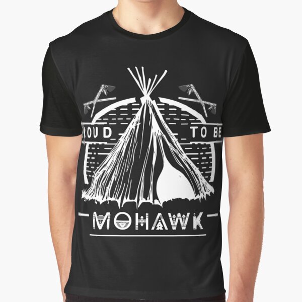 Native American - Proud To Be Mohawk Graphic T-Shirt