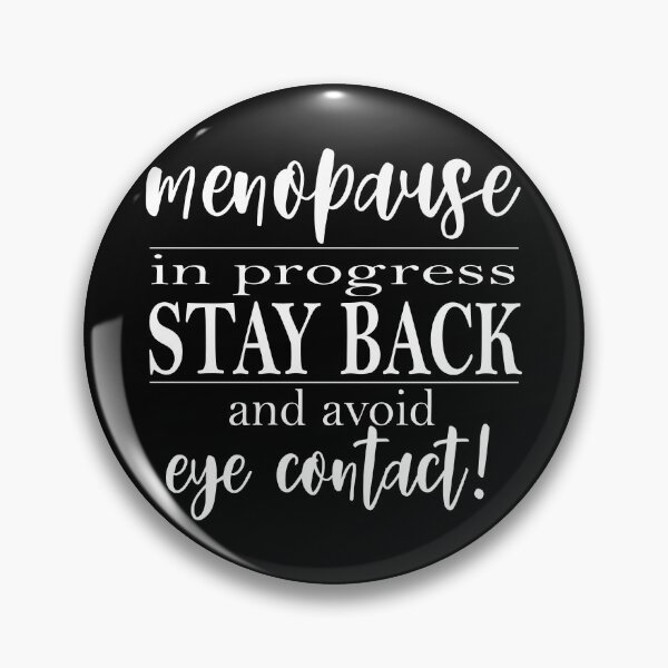 Item preview, Menopause in Progress Funny Truths Quote designed and sold by HotHibiscus.