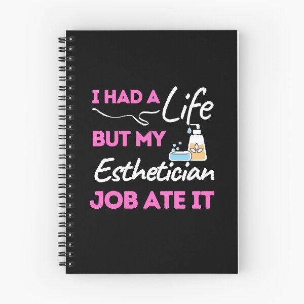 Item preview, I Had A Life But My Esthetician Job Ate It designed and sold by bifkee19.
