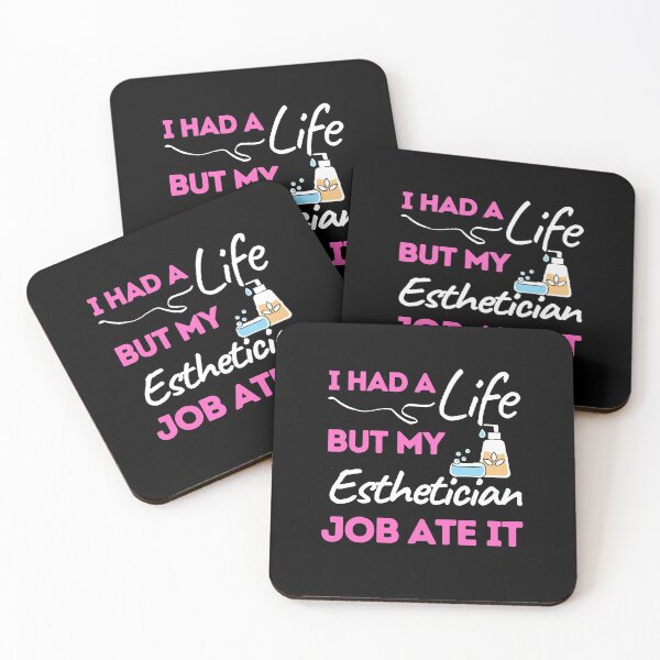 Item preview, I Had A Life But My Esthetician Job Ate It designed and sold by bifkee19.