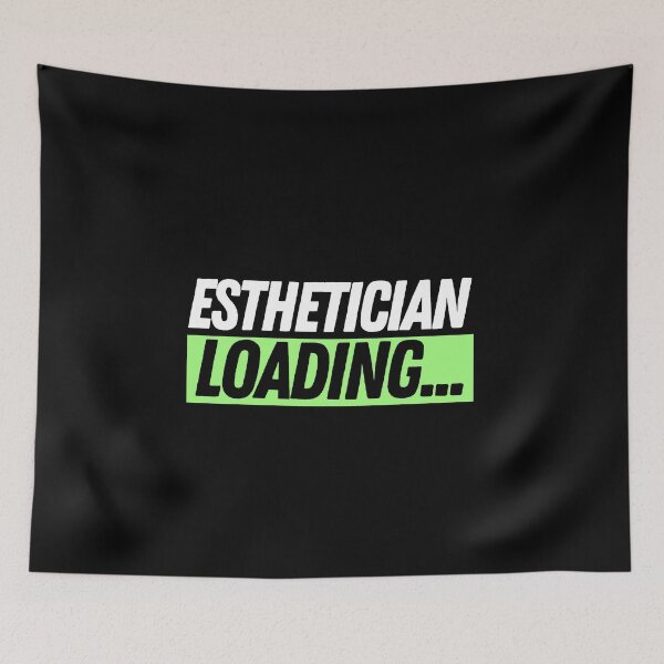 Item preview, Esthetician Loading... designed and sold by bifkee19.