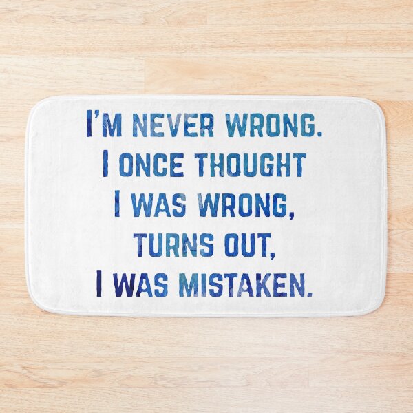 Item preview, I Am Never Wrong Blue Watercolor Funny Sarcastic Quote  designed and sold by Naumovski.