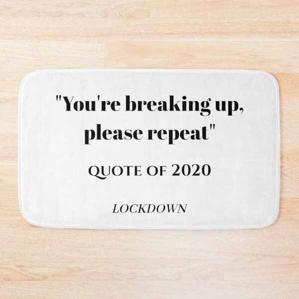 Item preview, Lockdown — You're Breaking Up, Please Repeat designed and sold by Galathi Designs.