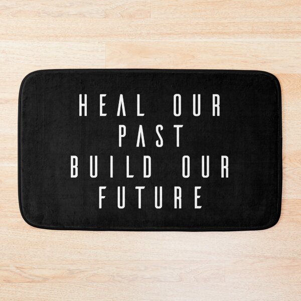 Item preview, Heal our Past, Build our Future designed and sold by ApparelFactory.